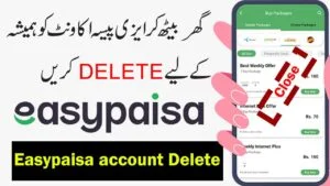 how to delete Easypaisa account